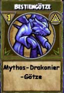Mythos-Drakonier-Götze Mythos-Drakonier-Götze
