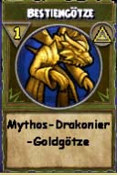 Mythos-Drakonier-Goldgötze Mythos-Drakonier-Goldgötze